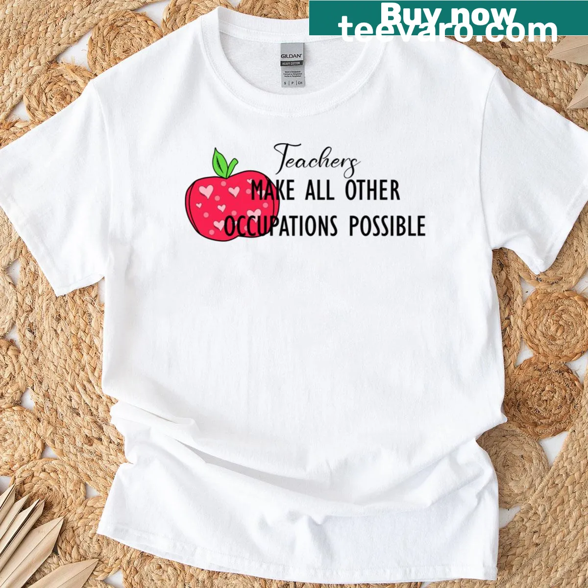 Classic t-shirt proclaiming 'Teachers Make All Other Occupations Possible' — on a men's t-shirt