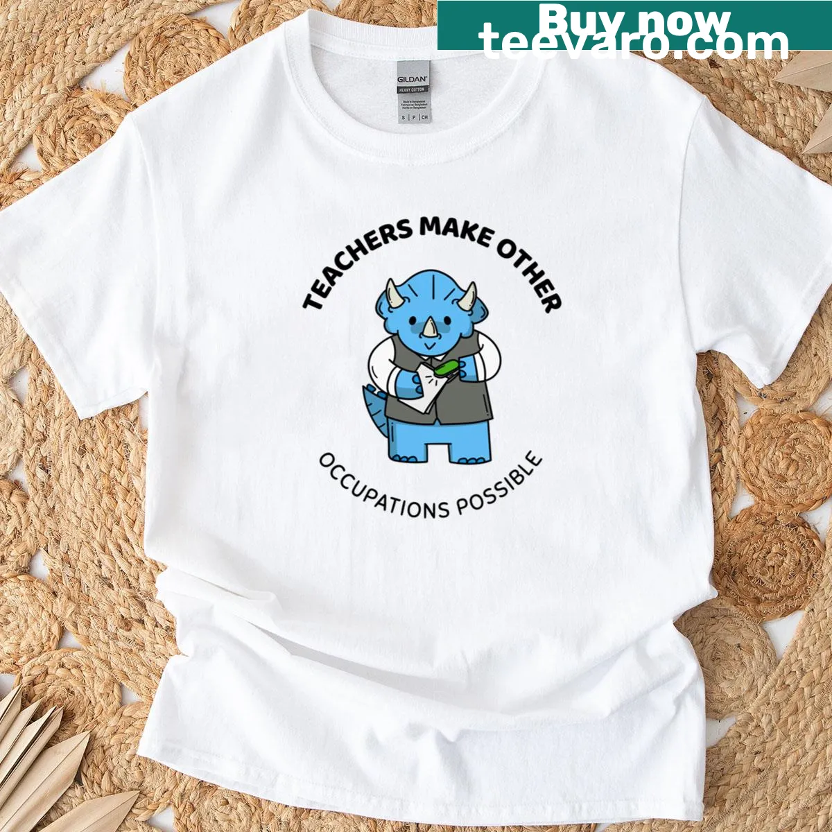 Graphic tee stating Teachers Make All Other Occupations Possible — on a men's t-shirt