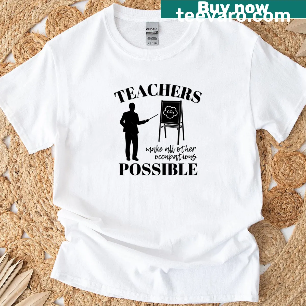 Men's Teachers Make All Other Occupations Possible T-shirt with bold text — on a men's t-shirt