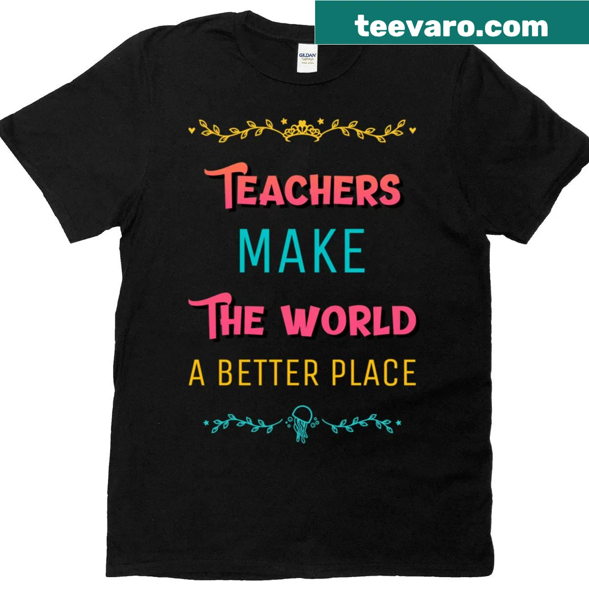 Classic T-shirt with the phrase 'Teachers Make The World A Better Place' dedicated to educators. — on a men's t-shirt