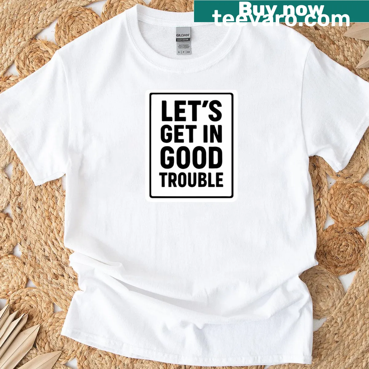Inspirational t-shirt featuring the phrase 'Lets Get In Good Trouble' — on a men's t-shirt