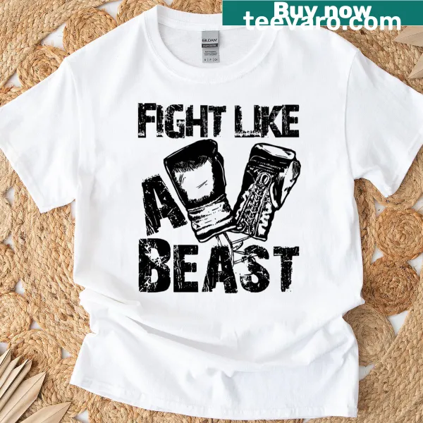 Classic t-shirt with empowering phrase 'Fight Like A Beast'