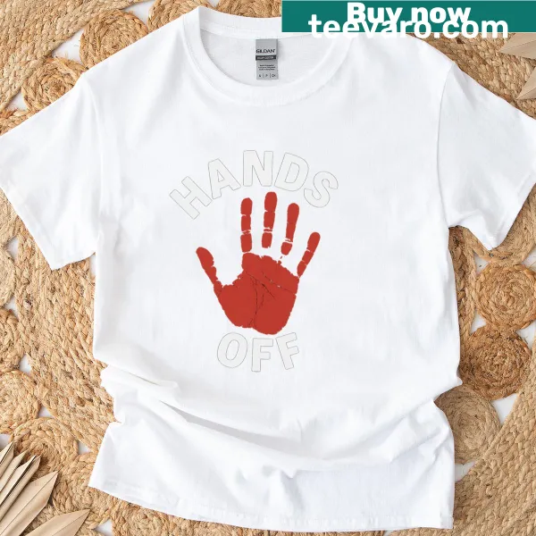 Bold 'Hands Off' typography graphic on a classic T-shirt