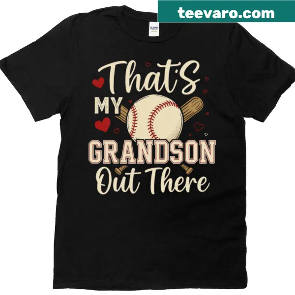 Grandpa T-shirt with 'That's My Grandson Out There' text