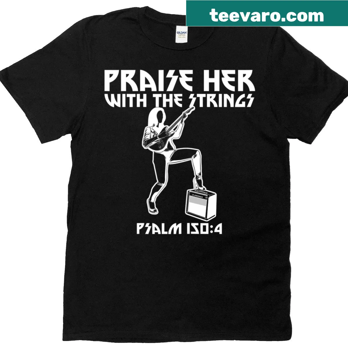 Female guitarist t-shirt with inspirational text from Psalm 1504 — on a men's t-shirt