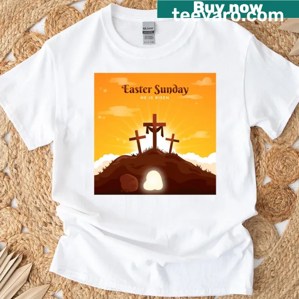 He Is Risen Easter Sunday T-shirt with typography design