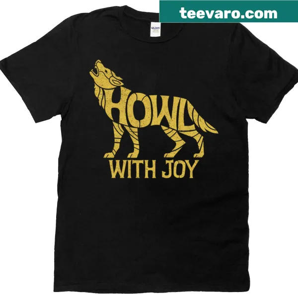 Howl With Joy playful typography T-shirt