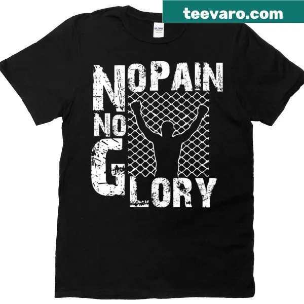 T-shirt with the phrase 'No Pain No Glory'
