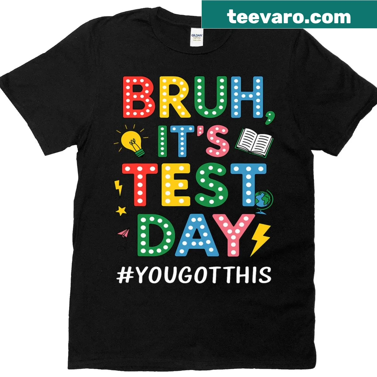 Humorous teacher t-shirt with motivational testing phrase for test day — on a men's t-shirt