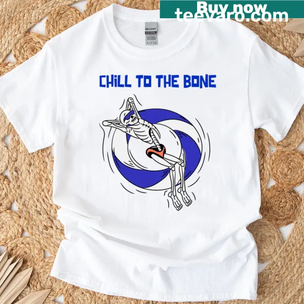 Chill To The Bone t-shirt with relaxing typography