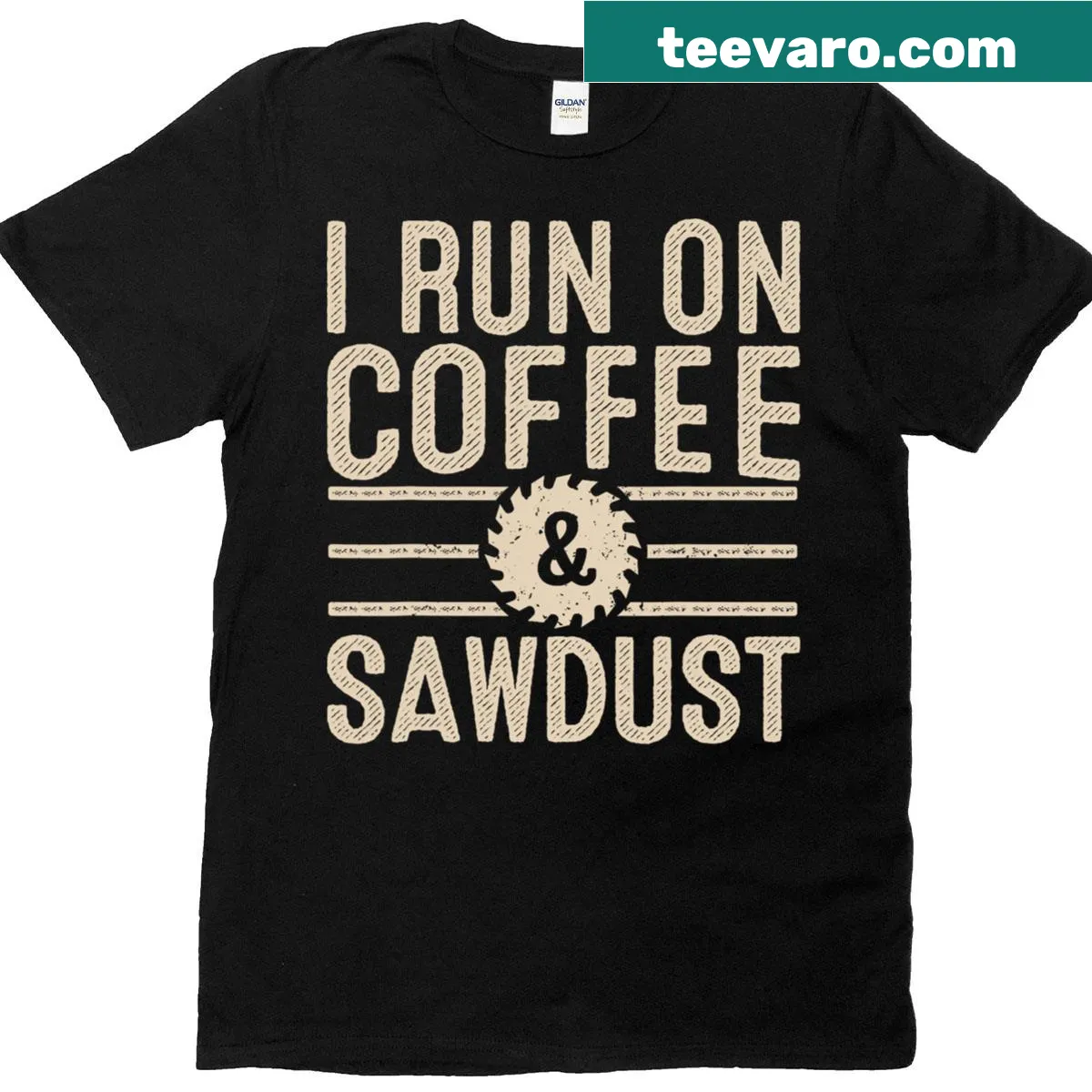 Funny T-shirt with the saying I Run On Coffee Sawdust — on a men's t-shirt