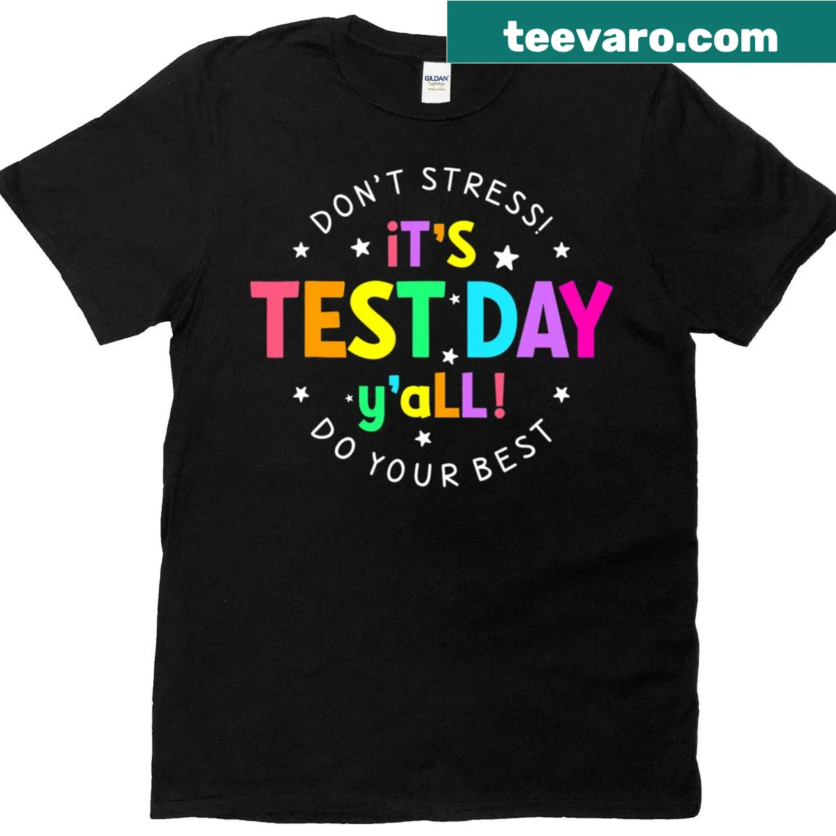 Teacher t-shirt for test day with supportive message — on a men's t-shirt