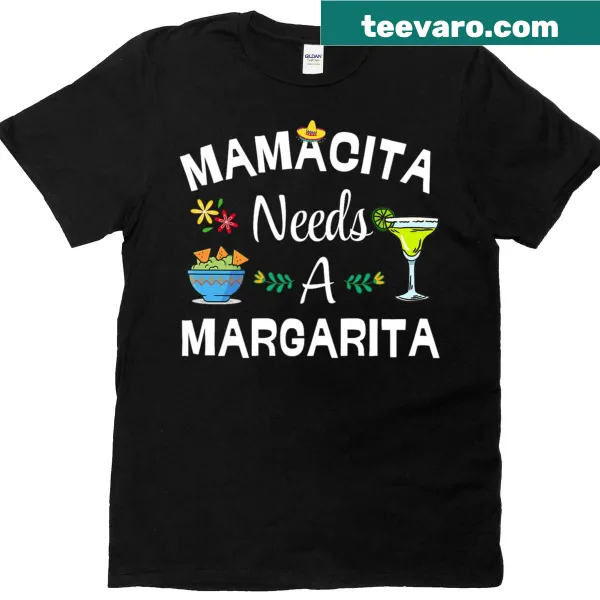 Playful Mamacita Needs Margarita Chips T-shirt featuring festive design