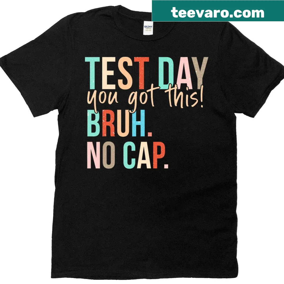 Motivational quote for test day on t-shirt — on a men's t-shirt