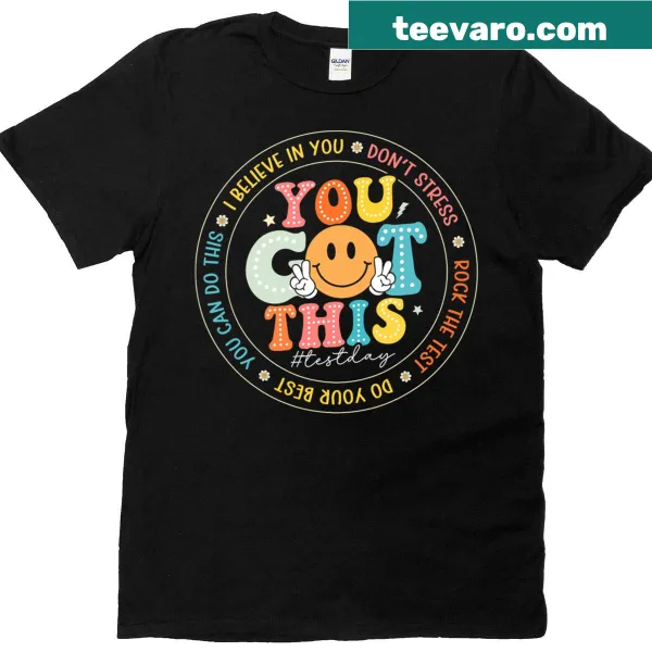 Inspirational teacher t-shirt with motivational text for test day