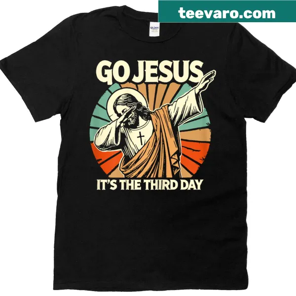 Retro t-shirt with the phrase: Go Jesus It’s The Third Day.