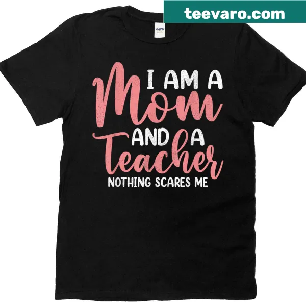 Mom and teacher T-shirt with empowering text