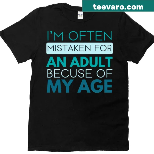 Funny sarcastic t-shirt with text Im Often Mistaken For An Adult