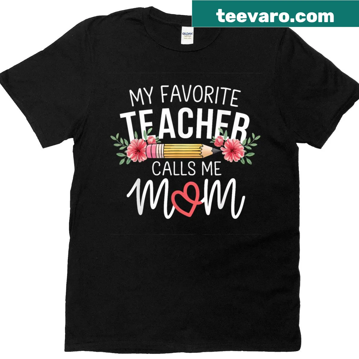 Cute floral design for mothers with the phrase 'My Favorite Teacher Calls Me Mom' — on a men's t-shirt