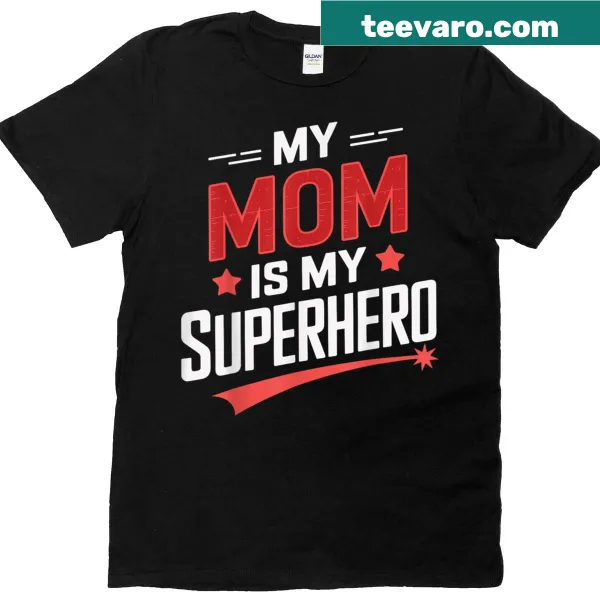 Mother's Day t-shirt celebrating moms as superheroes