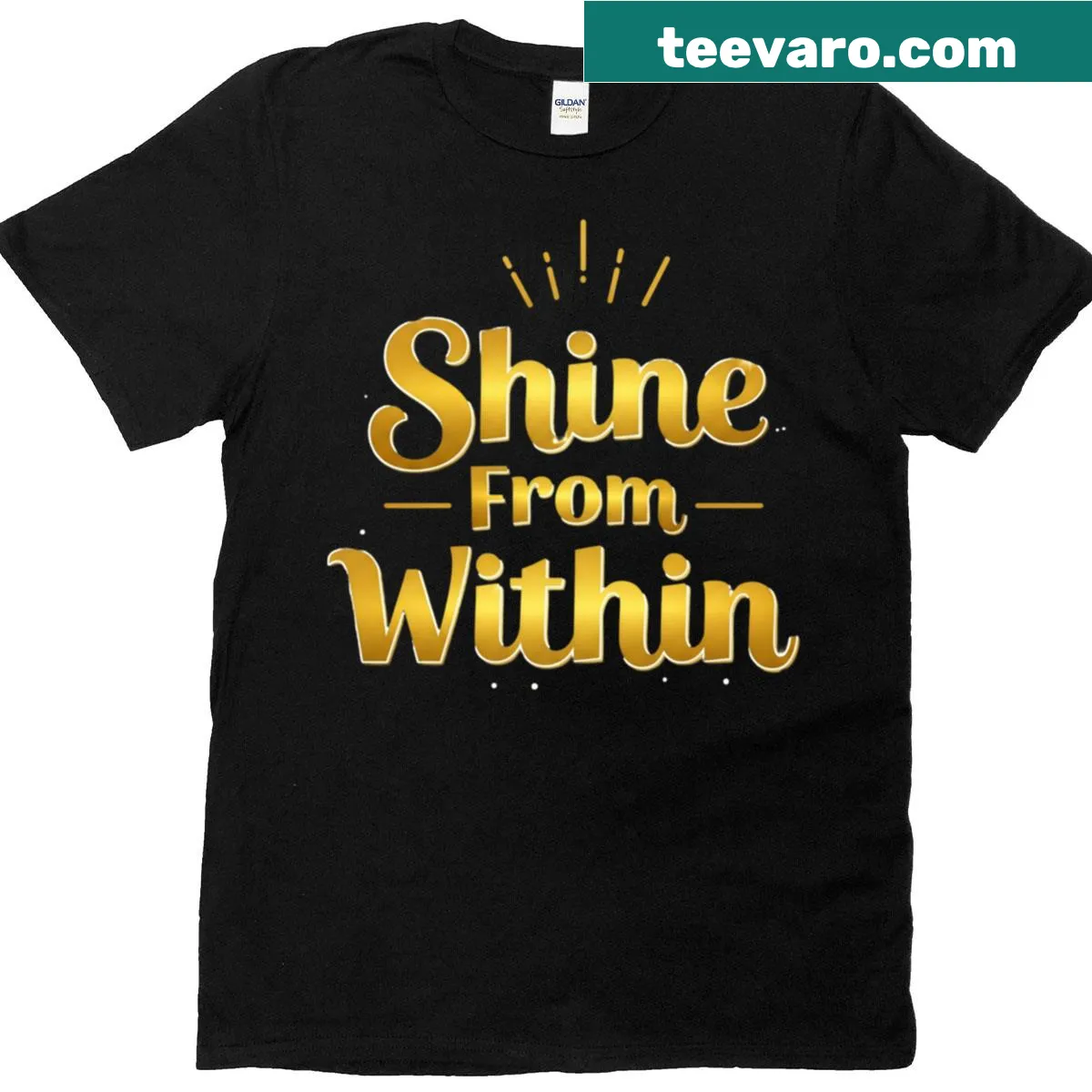 Inspirational T-shirt featuring the phrase Shine From Within — on a men's t-shirt