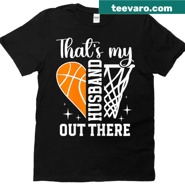 Wife of a basketball player shirt with 'That's My Husband' text
