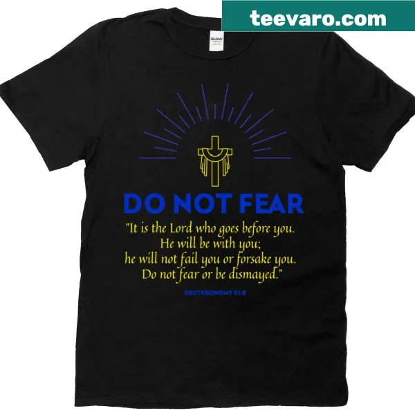 Inspirational T-shirt featuring the phrase 'Do Not Fear'