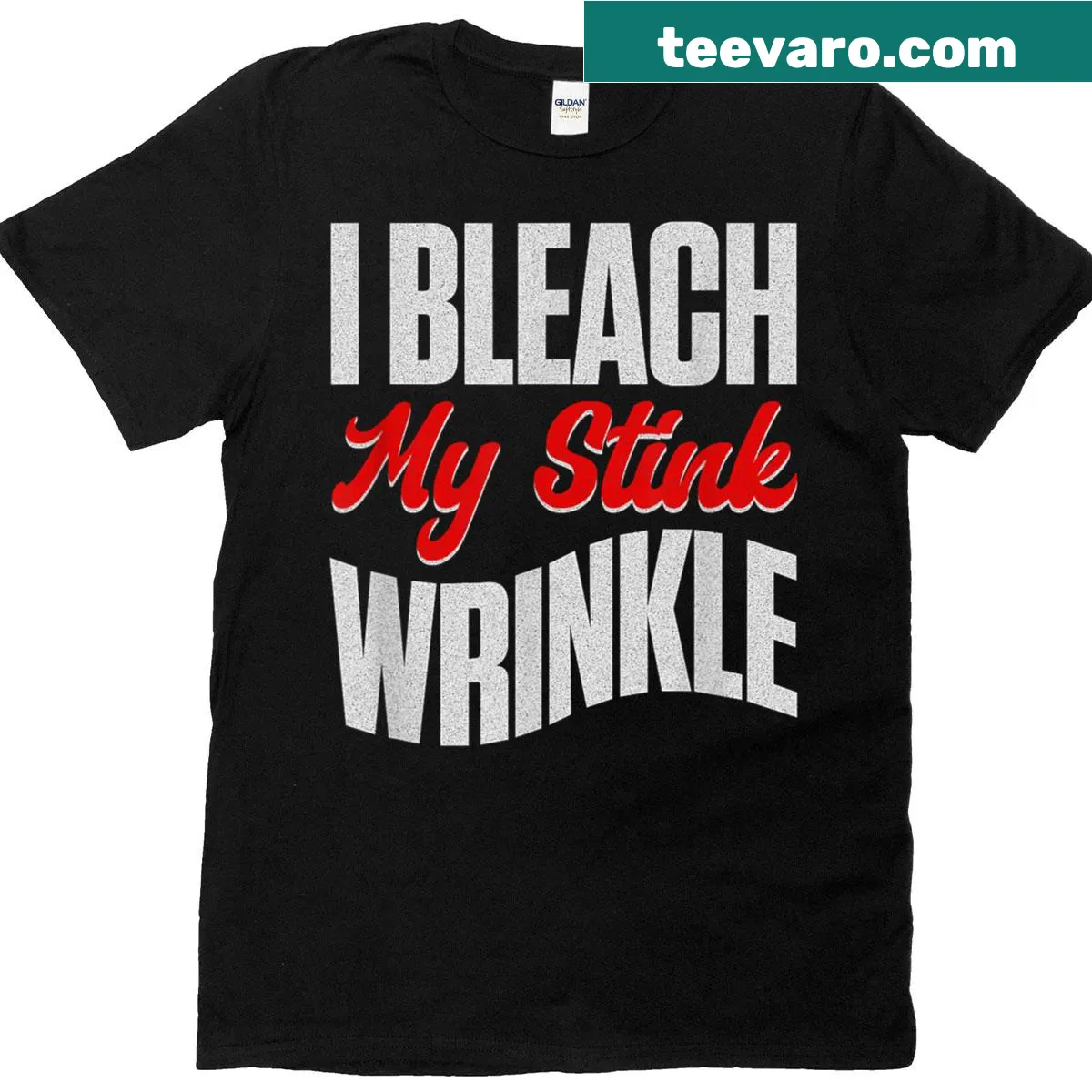Sarcastic T-shirt with the phrase 'I Bleach My Stink' — on a men's t-shirt