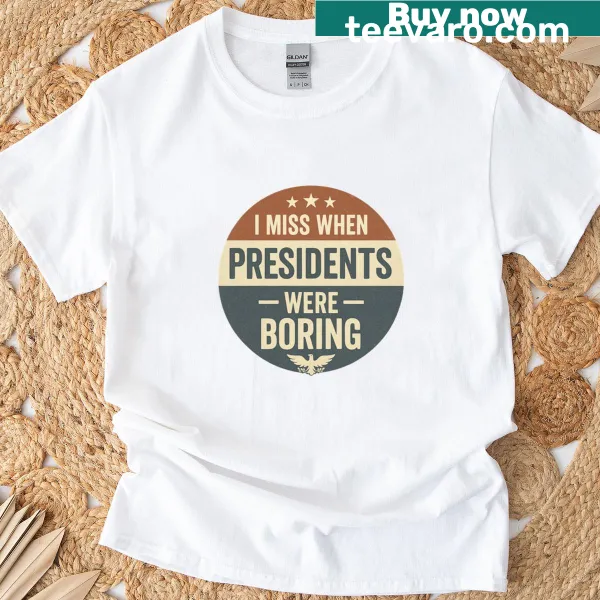 Retro political t-shirt expressing nostalgia about past presidents