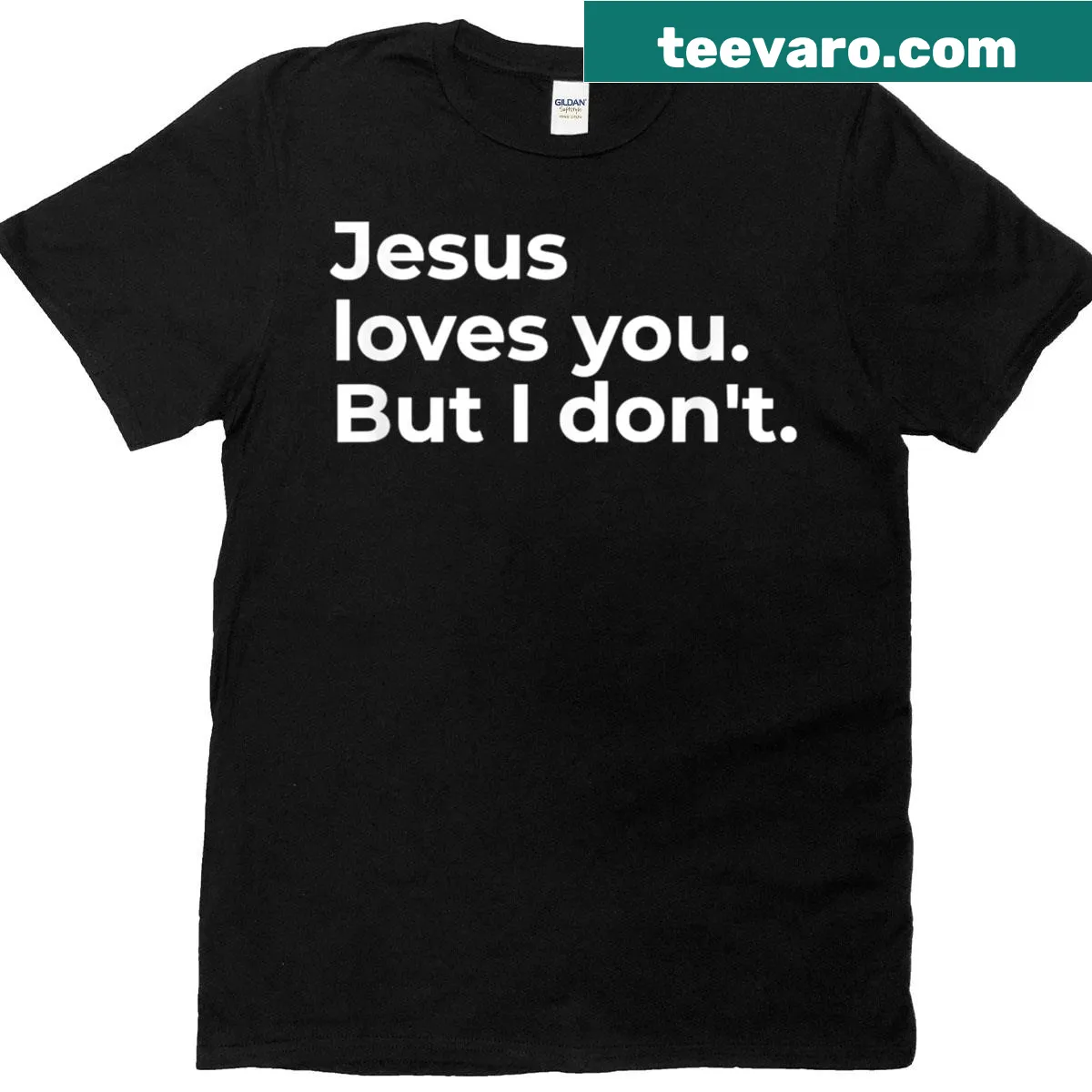 Sarcastic T-shirt with the phrase 'Jesus Loves You But I Don't'. — on a men's t-shirt