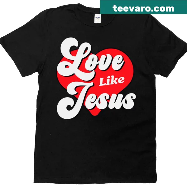 Classic t-shirt with text that encourages to 'Love Like Jesus'