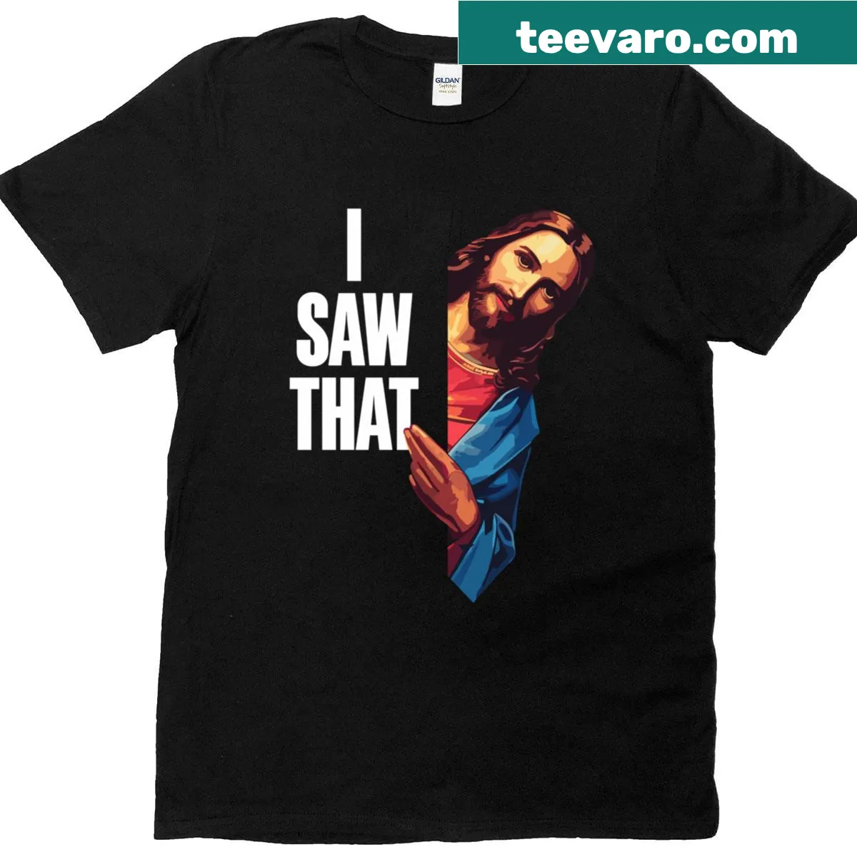 Humorous faith-themed t-shirt featuring the I Saw That Jesus meme — on a men's t-shirt