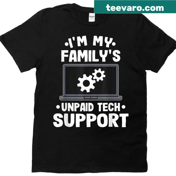 Funny t-shirt for tech support with humorous text about family help