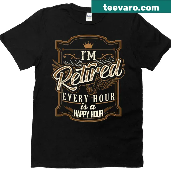 Funny retirement t-shirt with 'I'm Retired' text