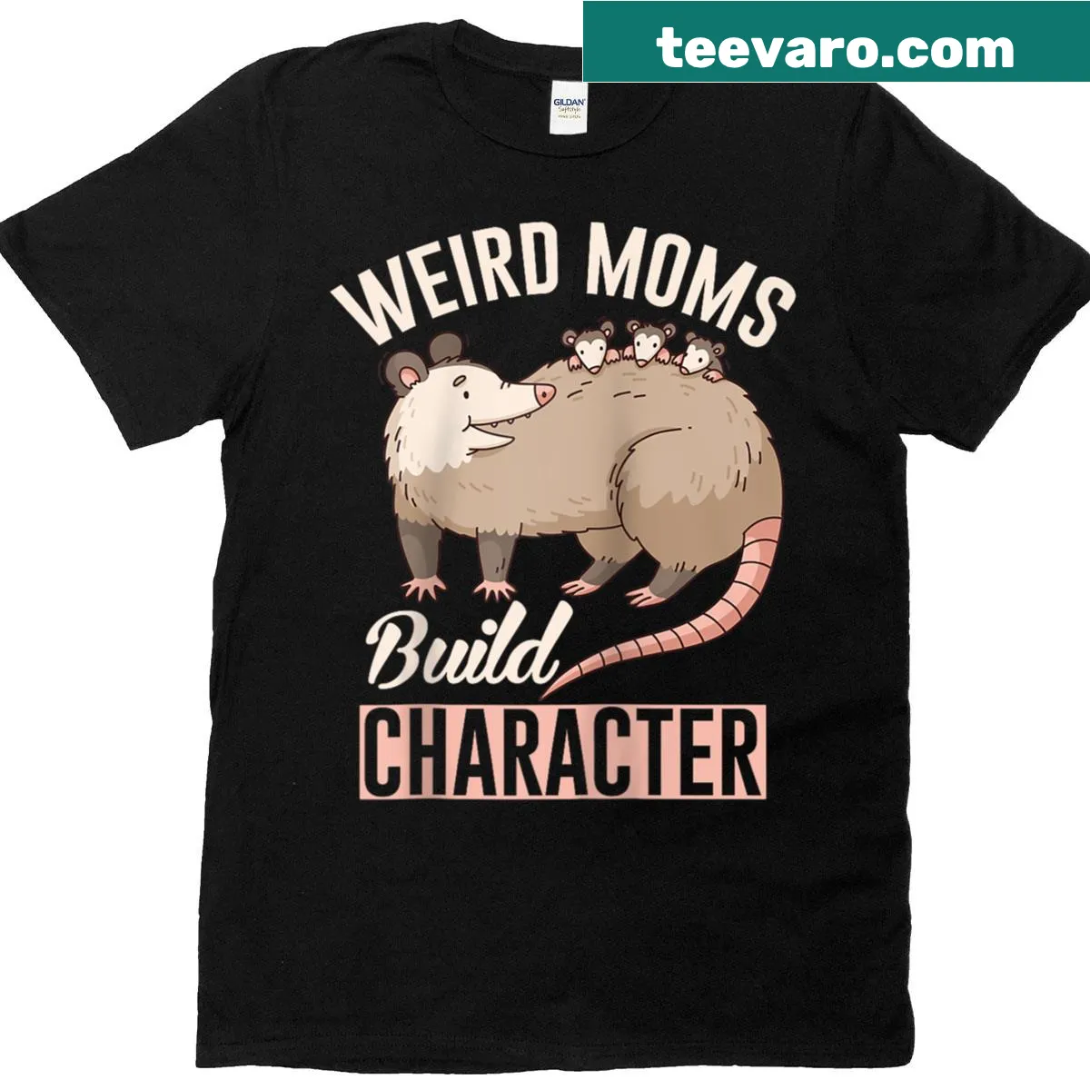 Funny opossum mom shirt with the phrase 'Weird Moms Build Character' — on a men's t-shirt