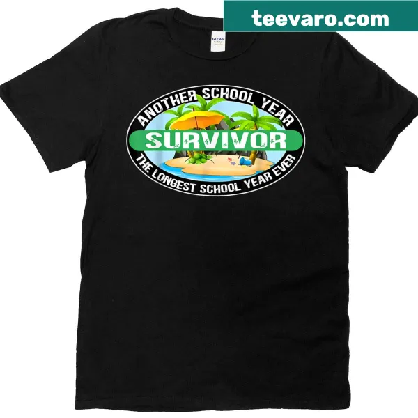 Typography shirt with the text 'Another School Year Survivor'