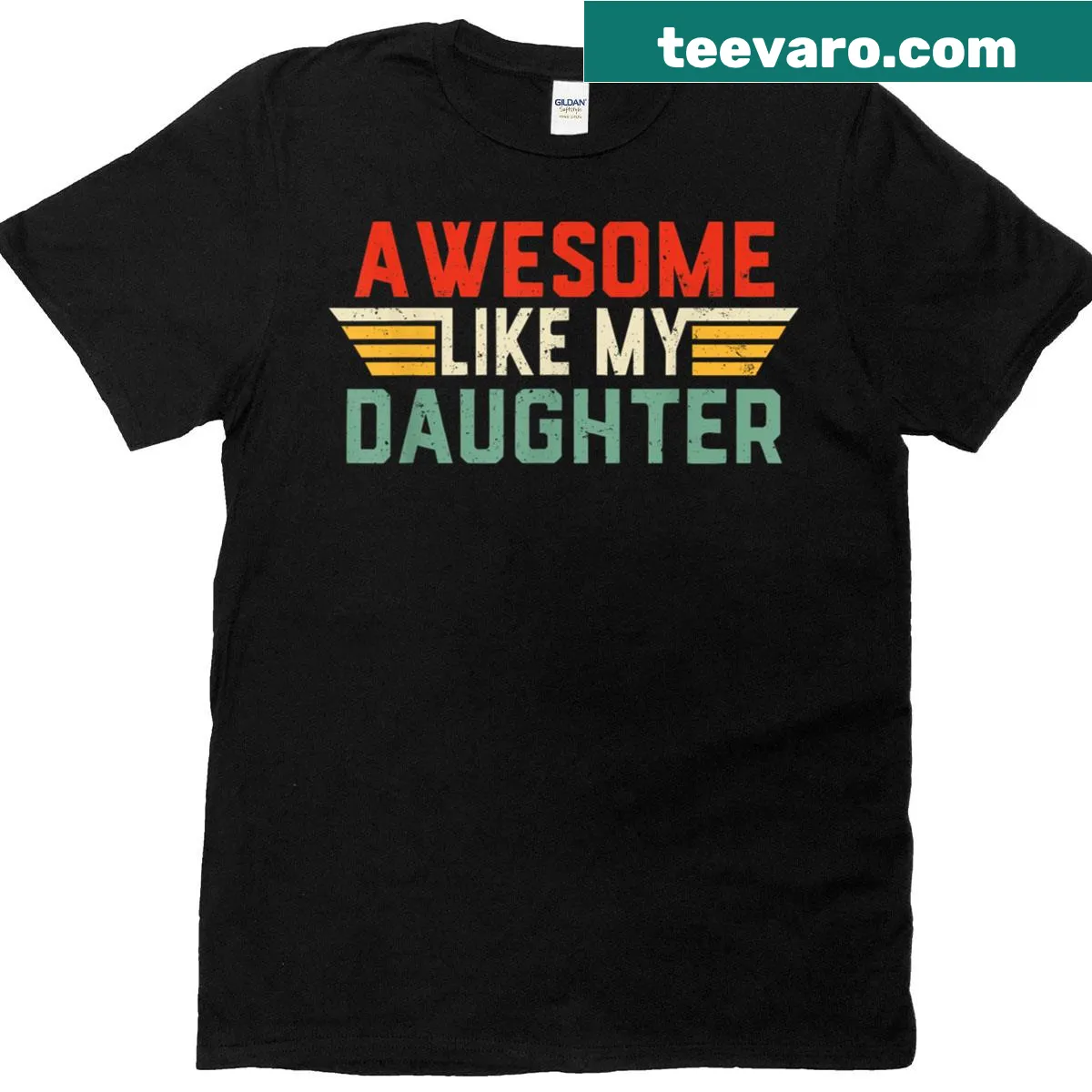 Funny Father's Day T-shirt saying 'Awesome Like My Daughter' — on a men's t-shirt