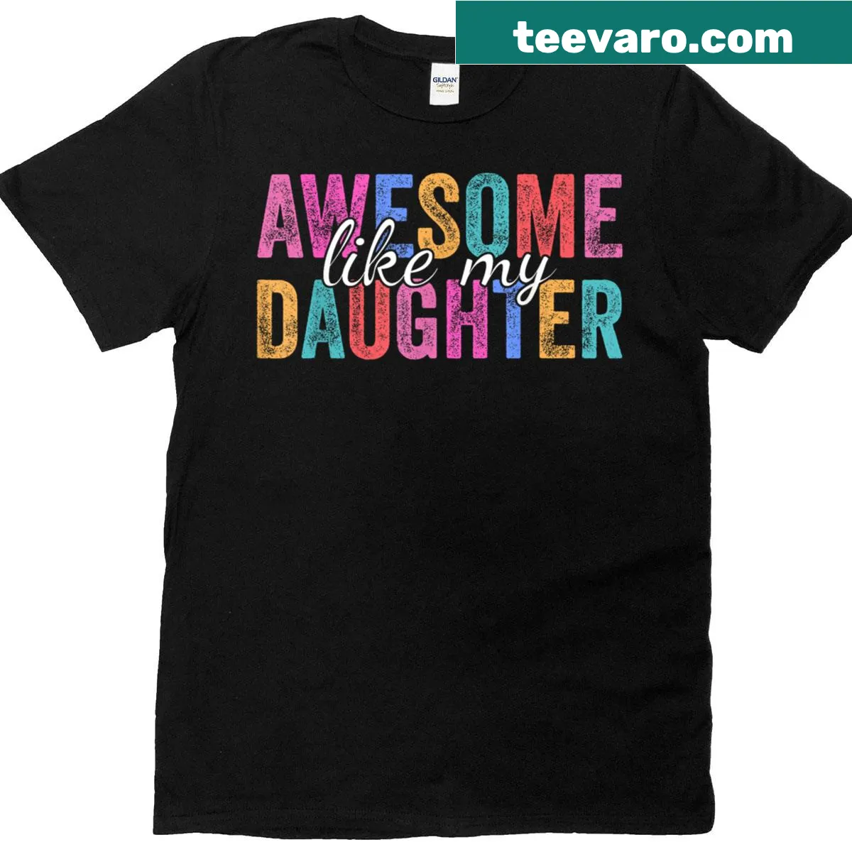 Humorous Father's Day T-shirt with the phrase 'Awesome Like My Daughter' — on a men's t-shirt