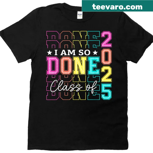 Graduation t-shirt for Class of 2025 with humorous saying