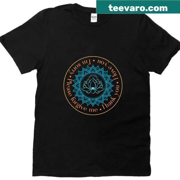 Meaningful Hooponopono T-shirt promoting positivity