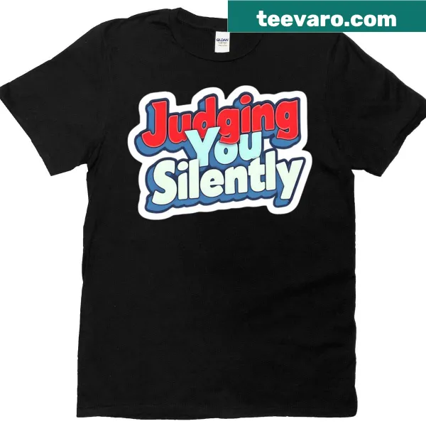 Oversized T-shirt with the phrase 'Judging You Silently' in bold text.
