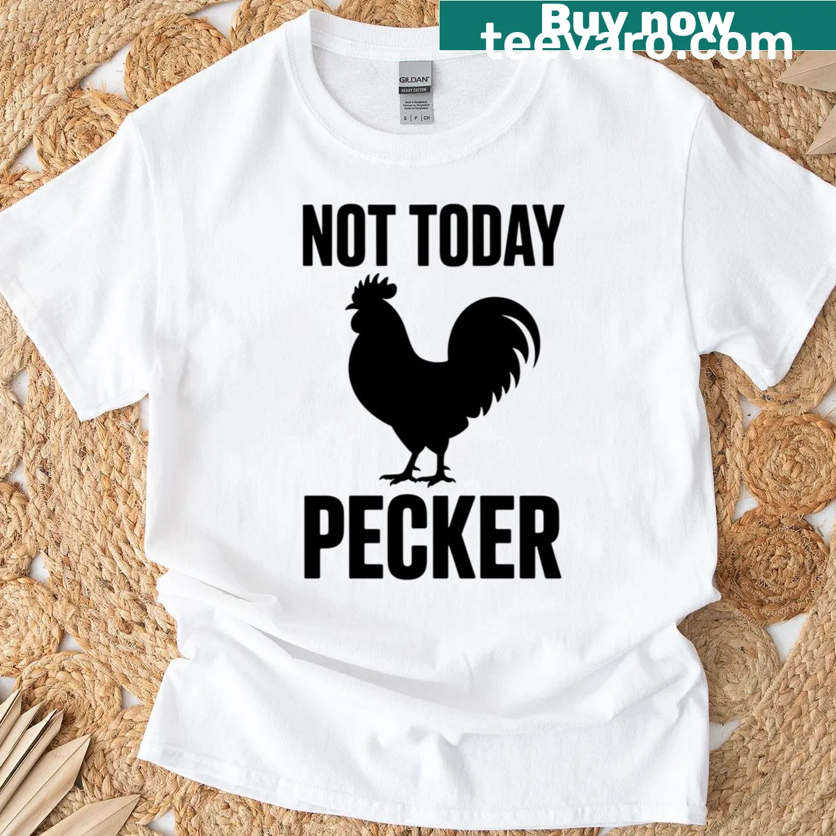 Minimalist rooster graphic with 'Not Today Pecker' text — on a men's t-shirt
