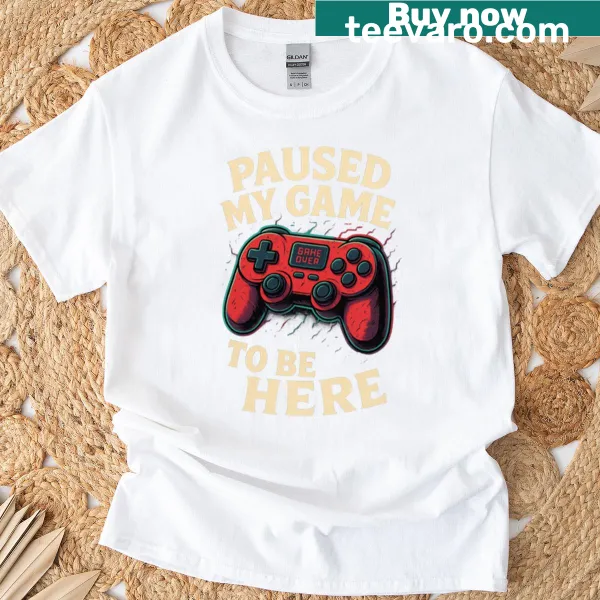 Playful gaming T-shirt with 'Paused My Game To Be Here' text