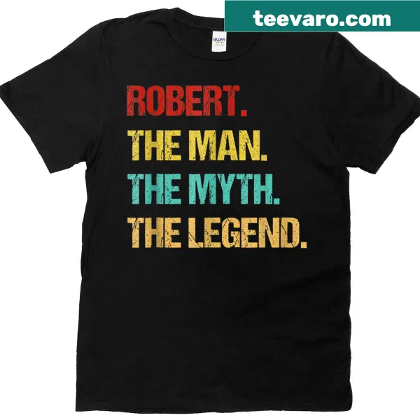 Retro T-shirt claiming 'Robert The Man The Myth The Legend' in a playful style.