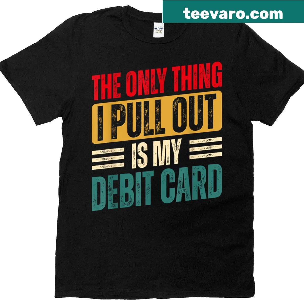 Funny typography T-shirt showcasing a debit card saying for husbands — on a men's t-shirt