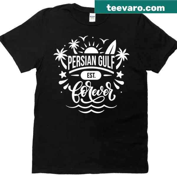 Retro tee showcasing the Persian Gulf with "Est Forever" text