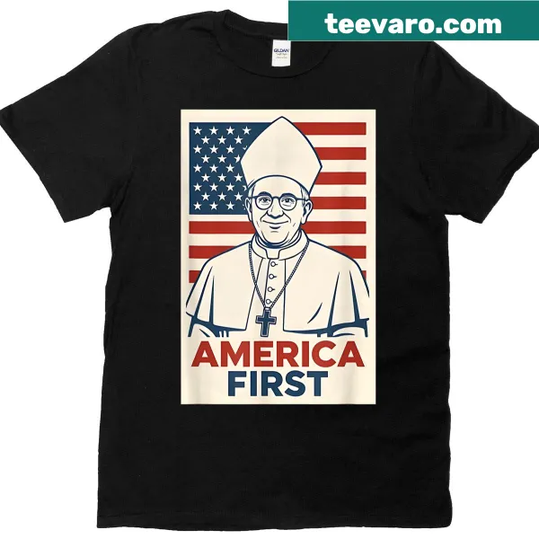 T-shirt with 'America First' and Pope Leo XIV design.