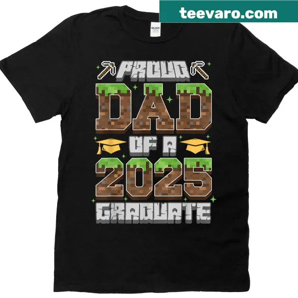 Proud Dad Of A 2025 Graduate T-shirt with pixelated design