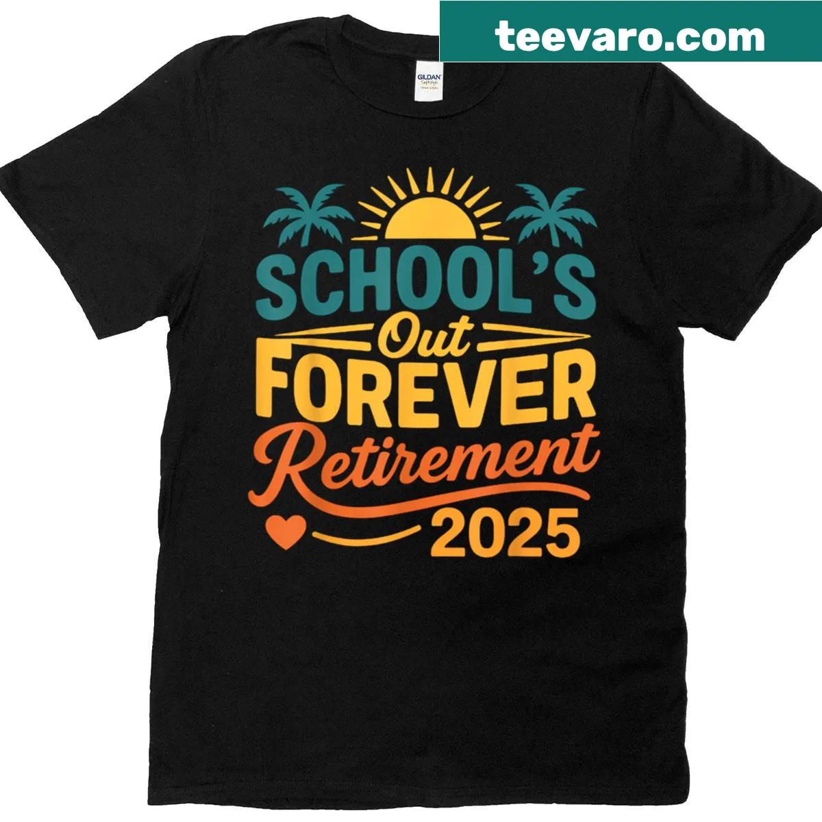 T-shirt featuring 'Schools Out Forever' text for retired teachers — on a men's t-shirt