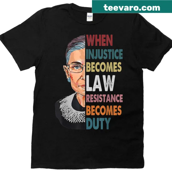 Bold T-shirt featuring the statement on injustice and resistance.